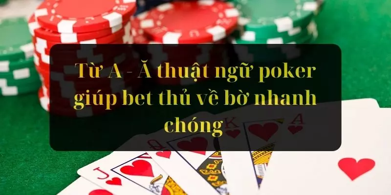 Thuật Ngữ Poker